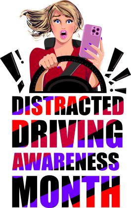 April is Distracted Driving Awareness Month