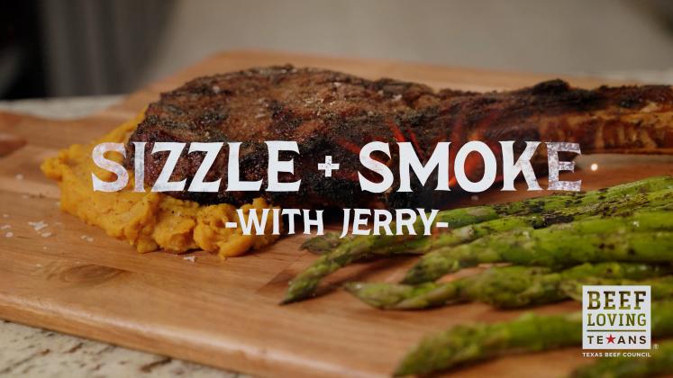Sizzle and Smoke with Jerry | Courtesy of Texas Beef Council