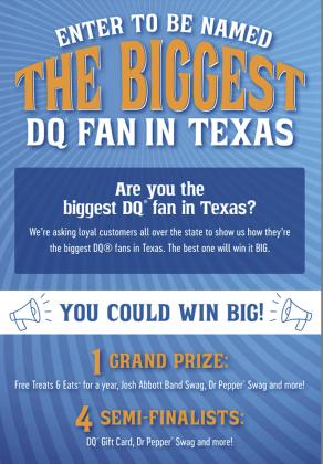 Texas Dairy Queen Operators’ Council is looking for the Biggest DQ Fan in the Lone Star State