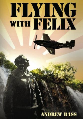 Flying with Felix by Andrew Bass