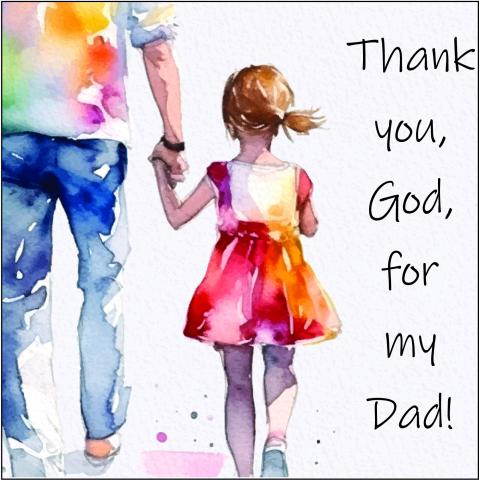 Thank You, God, for my Dad!