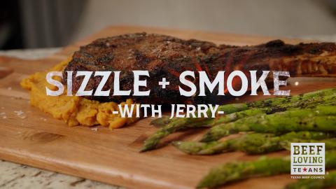 Sizzle and Smoke with Jerry | Courtesy of Texas Beef Council 