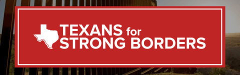 Texas for Strong Borders